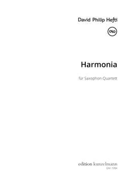 Hefti, David Philip: Harmonia, for saxophone quartet