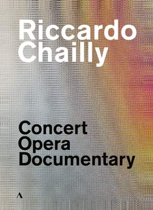 Riccardo Chailly - Concert, Opera, Documentary