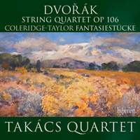 Dvořák: String Quartet Op 106; Coleridge-Taylor: Fantasiestücke