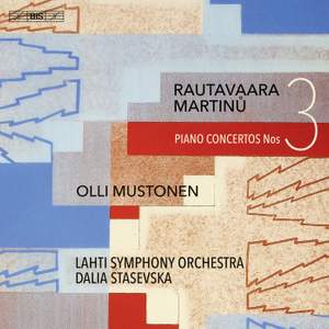 Rautavaara & Martinů: Piano Concertos No. 3