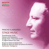 Pancho Vladigerov: Stage Music