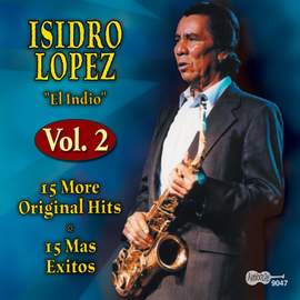 El Indio, Vol. 2: 15 More Original Hits: 15 Mas Exitos