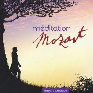 Wolfgang Amadeus Mozart : Méditation