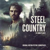 Steel Country / A Dark Place (Original Motion Picture Soundtrack)