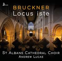 Bruckner: Locus iste