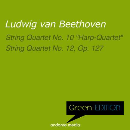 Green Edition - Beethoven: String Quartets Nos. 10 & 12