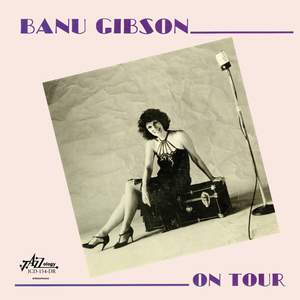 Banu Gibson on Tour
