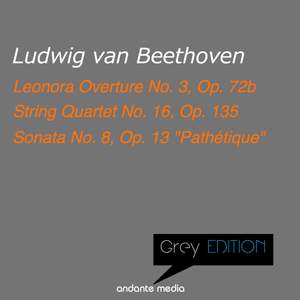 Grey Edition - Beethoven: String Quartet No. 16, Op. 135 & Sonata No. 8, Op. 13 'Pathétique'