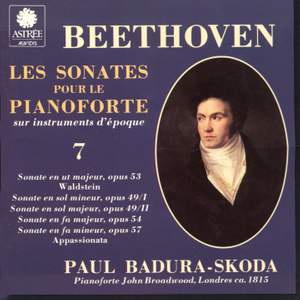 Beethoven: Les sonates pour le pianoforte sur instruments d'époque, Vol. 7