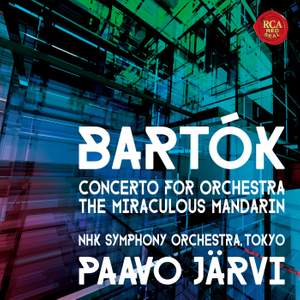 Bartok: Concerto for Orchestra / The Miraculous Mandarin Suite