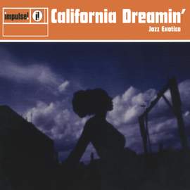 California Dreamin': Jazz Exotica