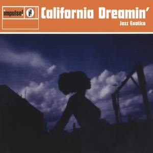 California Dreamin': Jazz Exotica