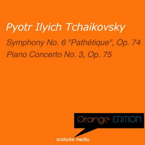 Orange Edition - Tchaikovsky: Symphony No. 6 'Pathétique', Op. 74 & Piano Concerto No. 3, Op. 75