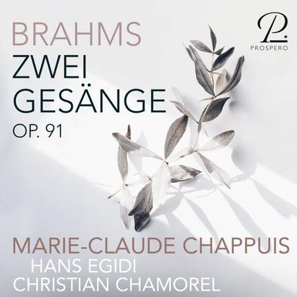Brahms: 2 Gesänge, Op. 91
