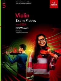 ABRSM: Violin Exam Pieces from 2024, ABRSM Grade 5, Violin Part & Piano Accompaniment