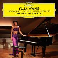 Yuja Wang: The Berlin Recital