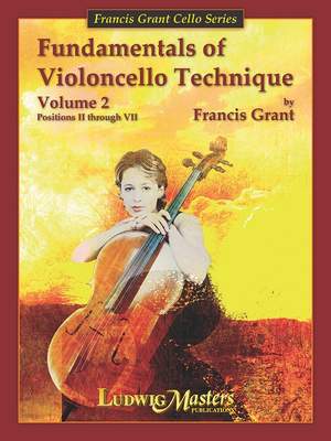 Grant, Francis: Fundamentals of Cello Tech. Bk 2