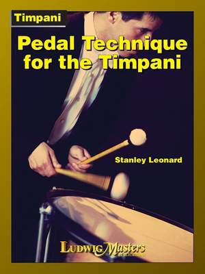 Leonard, Stanley: Pedal Technique for the Timpani