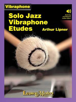 Lipner, Arthur: Solo Jazz Vibraphone Etudes