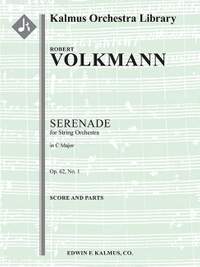 Volkmann, Robert: Serenade No. 1 For Strings In C, Op. 62