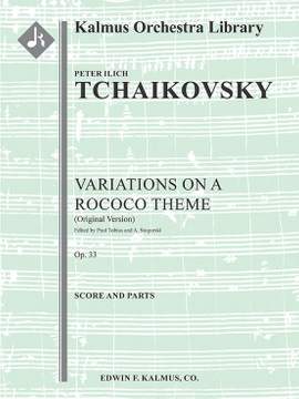 Tchaikovsky: Variations On A Rococo Theme, Op. 33 (Original Version)