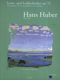 Huber, H: Lenz- und Liebeslieder op. 72