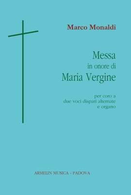 Marco Monaldi: Messa In Onore di Maria Vergine