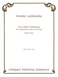 Landowska: Five Polish Folk Songs