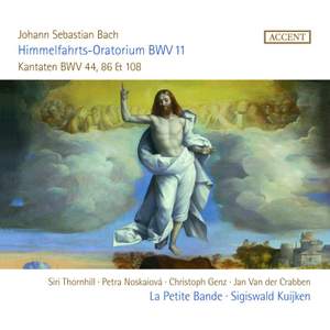 J.s. Bach: Ascension Oratorio & Cantatas BWV 108, BWV 86, BWV 44