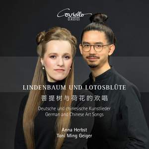 Lindenbaum and Lotosblute - German and Chinese Art Songs