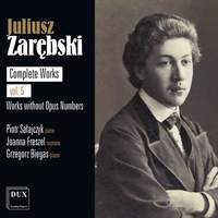 Zarebski: Complete Works Vol. 5 - Works Without Opus Numbers