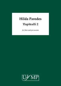 Hilda Paredes: Tlapitzalli 2