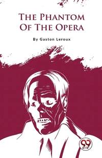 The Phantom of the Opera