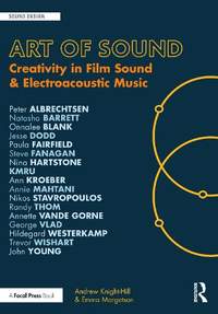 Art of Sound: Creativity in Film Sound and Electroacoustic Music