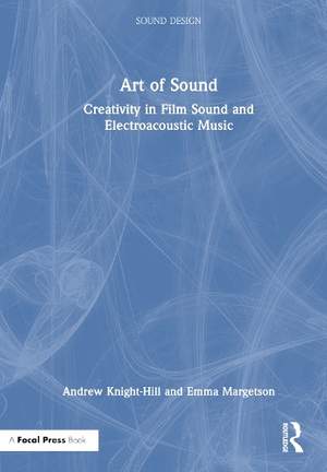 Art of Sound: Creativity in Film Sound and Electroacoustic Music