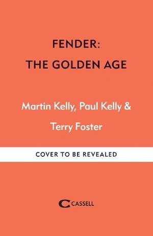 Fender The Golden Age 1946-1970