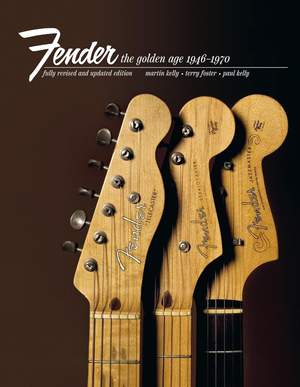 Fender The Golden Age 1946-1970