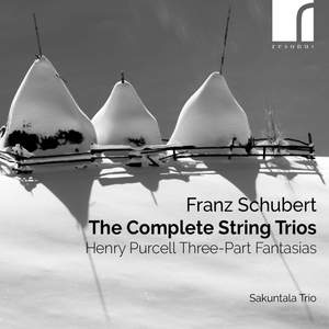 Franz Schubert: the Complete String Trios & Henry Purcell: Three-Part Fantasias
