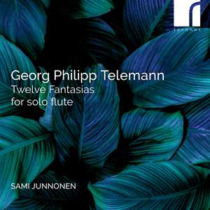 Georg Philipp Telemann: Twelve Fantasias For Solo Flute
