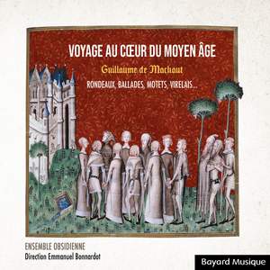 Guillaume de Machaut : Voyage au cœur du Moyen Âge