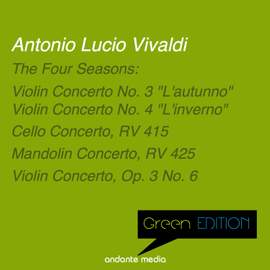 Green Edition - Vivaldi: The Four Seasons L'autunno' - 'L'inverno' & Violin Concerto, Op. 3 No. 6