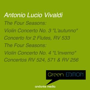 Green Edition - Vivaldi: Concertos RV 293, 297, 524, 533, 571 & RV 256