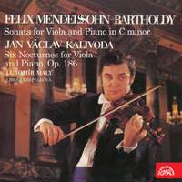 Mendelssohn: Viola Sonata & Kalivoda: Nocturnes for Viola and Piano