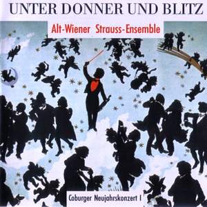 Coburg New Year's Concert, Vol. 1: Unter Donner und Blitz