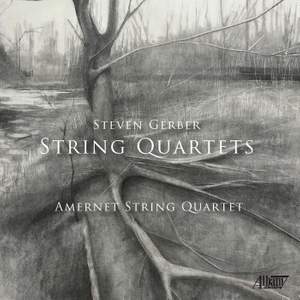 Steven Gerber: String Quartets