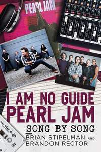 I Am No Guide-Pearl Jam: Song by Song