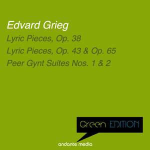Green Edition - Grieg: Lyric Pieces & Peer Gynt Suites Nos. 1 & 2