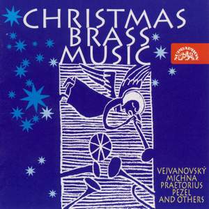 Vejvanovský, Praetorius, Pecelius, Michna: Christmas Brass Music