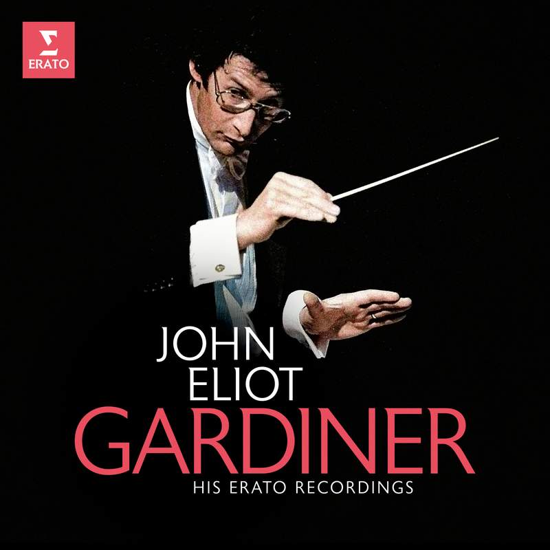 Sir John Eliot Gardiner - The Complete Erato Recordings - Erato