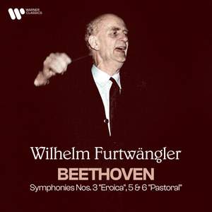 Beethoven: Symphonies Nos. 3 'Eroica', 5 & 6 'Pastoral'